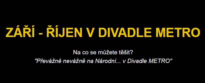 Divadlo Metro zahajuje sezónu
